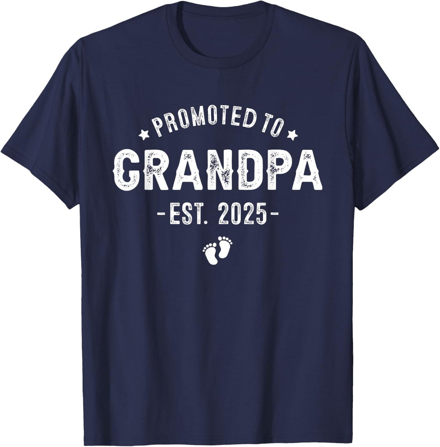 Promoted to Grandpa 2025 Soon to Be, First Time Grandfather T-Shirt - T-Shirt | Navy