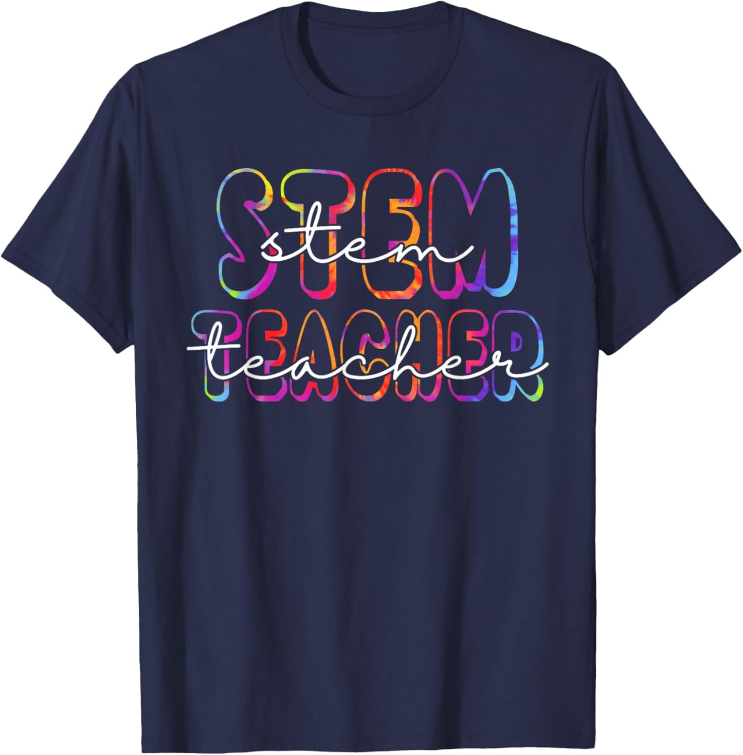 STEM Teacher Student First Day Back To School Tie Dye Men Women Girls Kids T-Shirt - T-Shirt | Navy