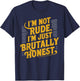 I'm Not Rude Just Honest Retro T-Shirt - T-Shirt | Navy