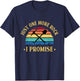 Just One More Rock I Promise Rock Collector Geologist Geode T-Shirt - T-Shirt | Navy
