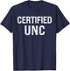 Certified UNC Design Funny T-Shirt - T-Shirt | Navy