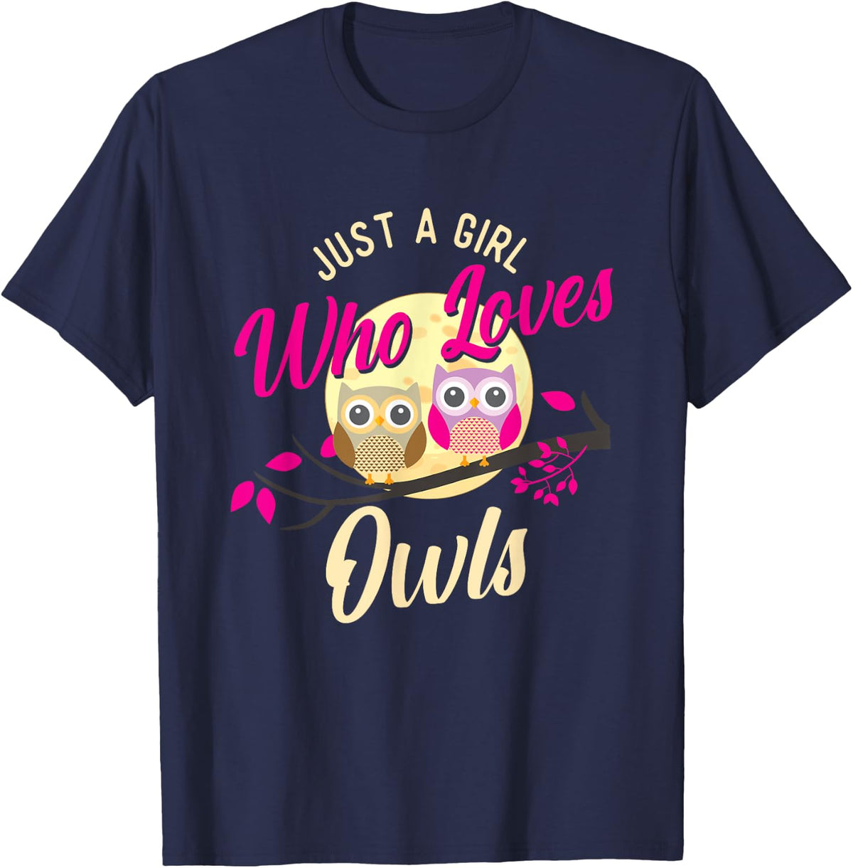 Just A Girl Who Loves Owls - Nature Owl Lover Ornithologist T-Shirt - T-Shirt | Navy