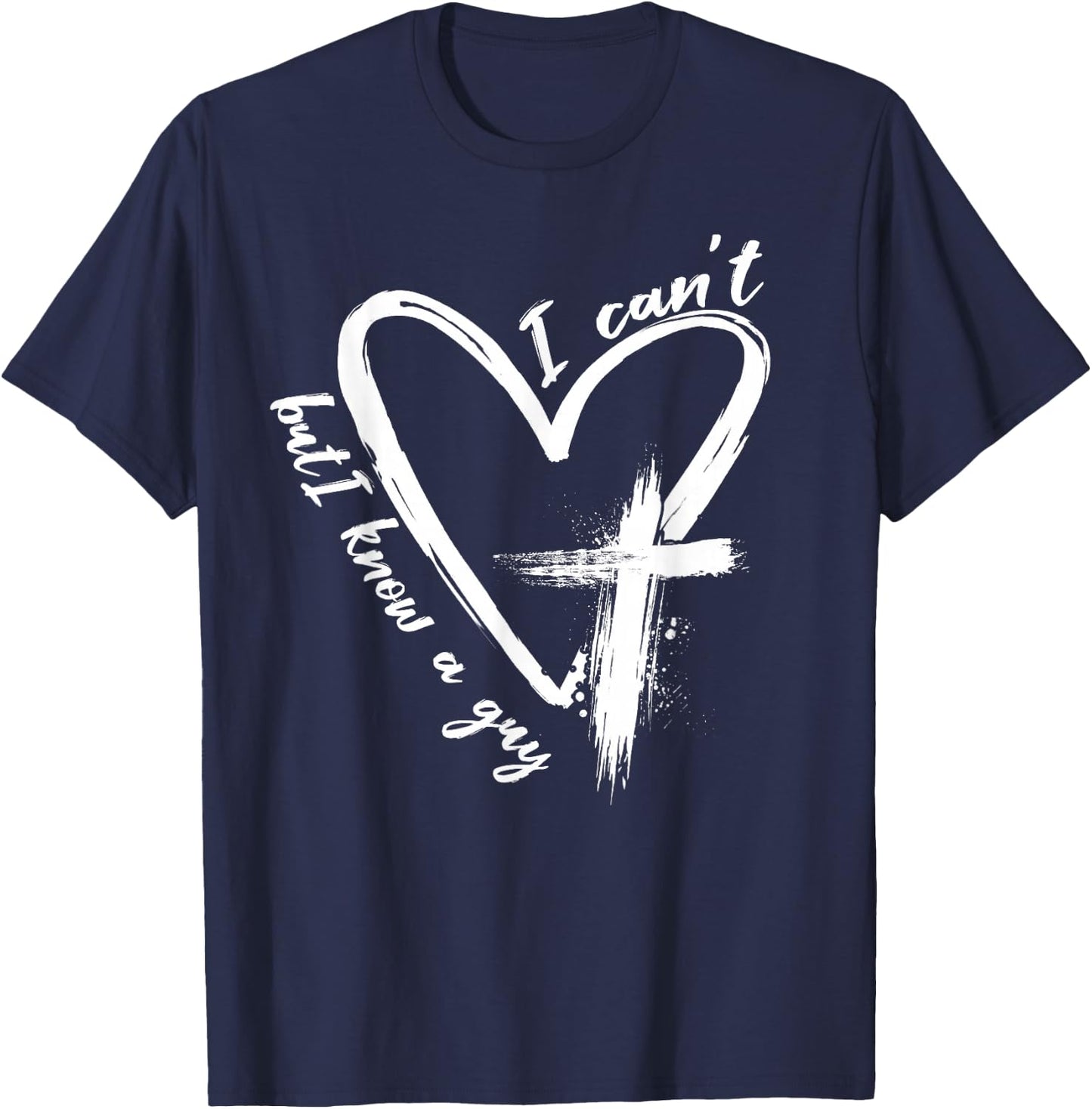 Funny gifts for Christian Faith Believer Retro I Can't But I Know A Guy Christian Faith Believer -Adults Black Small T-Shirt - T-Shirt | Navy