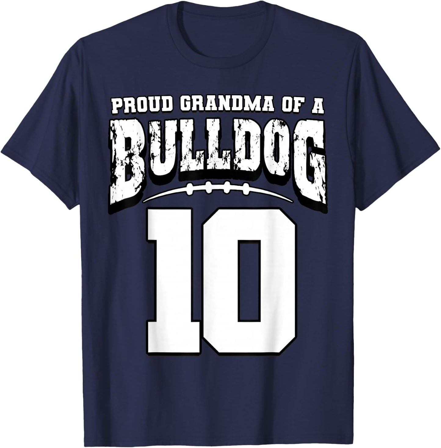 Proud Bulldog Football Grandma Of Player 10 T-Shirt - T-Shirt | Navy