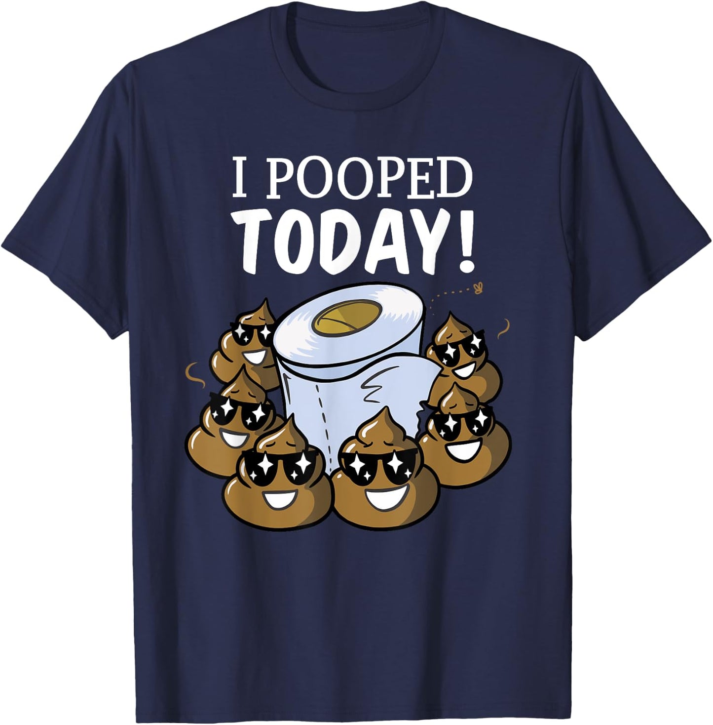 Funny I Pooped Today T Shirt - Humor This Guy Pooped Today T-Shirt - T-Shirt | Navy