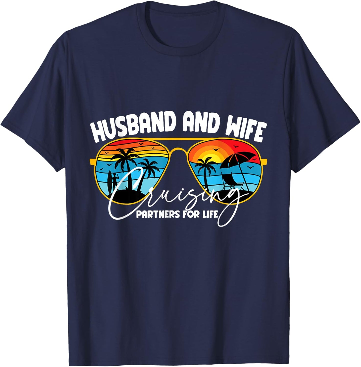 Vacation Husband and Wife Cruising Partners for Life T-Shirt - T-Shirt | Navy