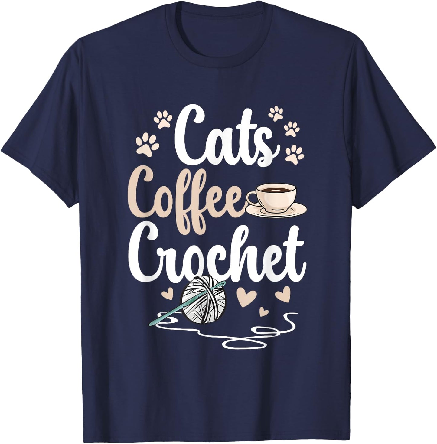 Cats Coffee Crochet Crocheter Crocheting T-Shirt - T-Shirt | Navy