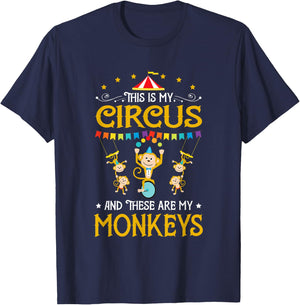 This Is My Circus And These Are My Monkeys Carnival T-Shirt - T-Shirt | Navy