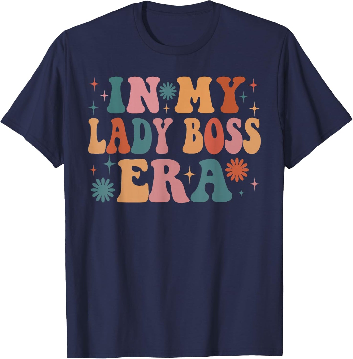 In My Lady Boss Era Funny Women Christmas Presents T-Shirt - T-Shirt | Navy
