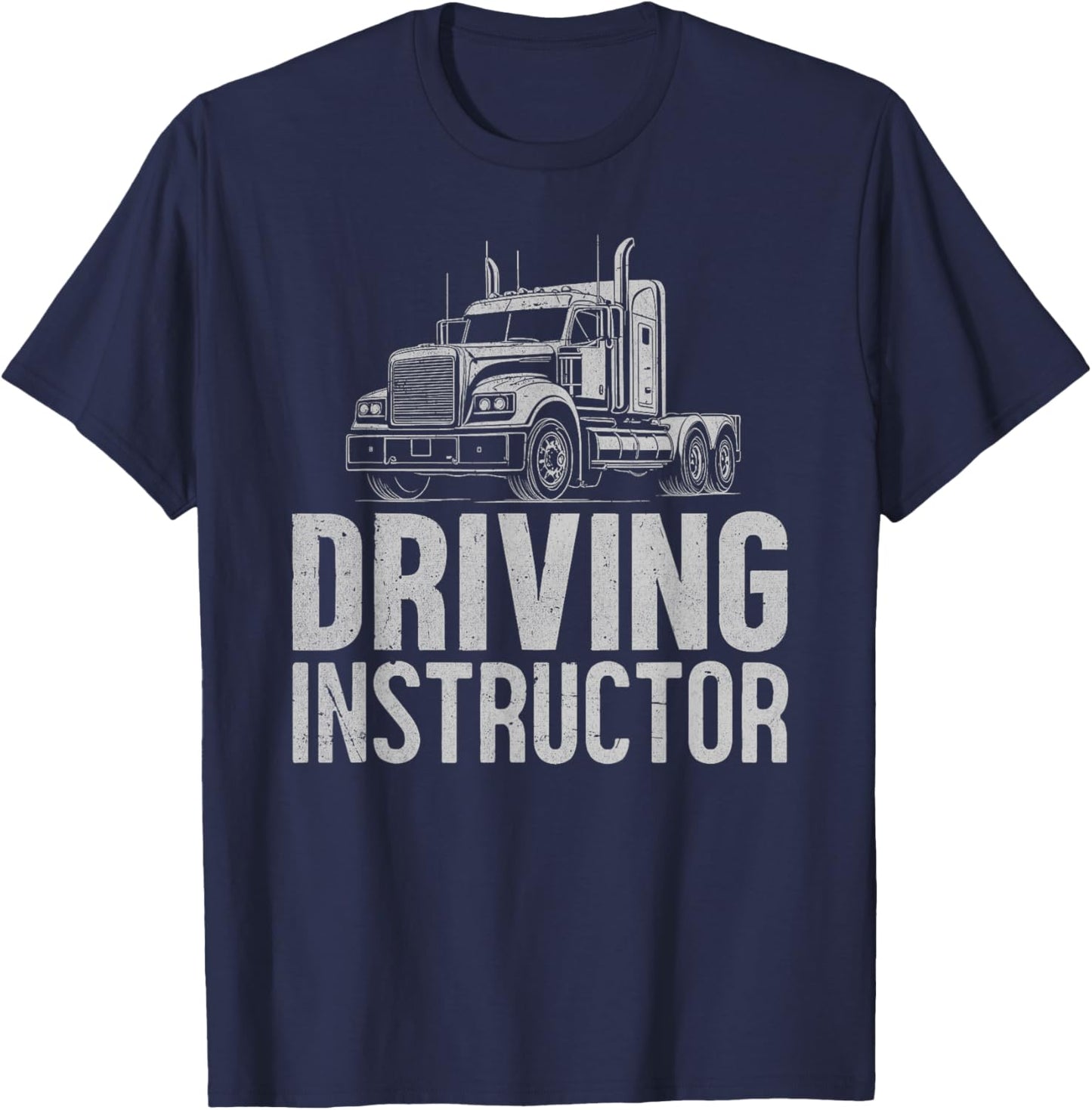 Semi truck driving instructor, truck driver, driving teacher T-Shirt - T-Shirt | Navy
