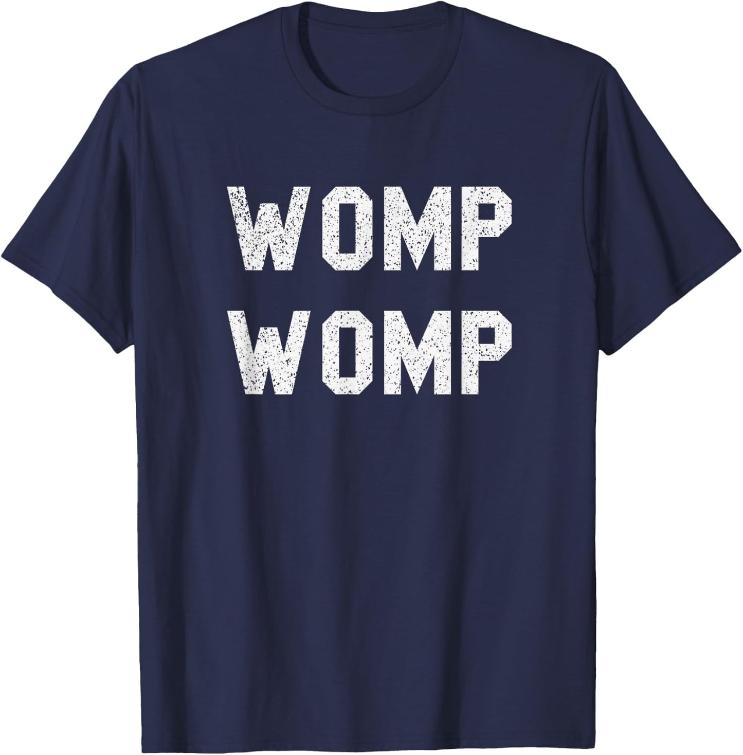 Womp Womp Shirt T-Shirt - T-Shirt | Navy
