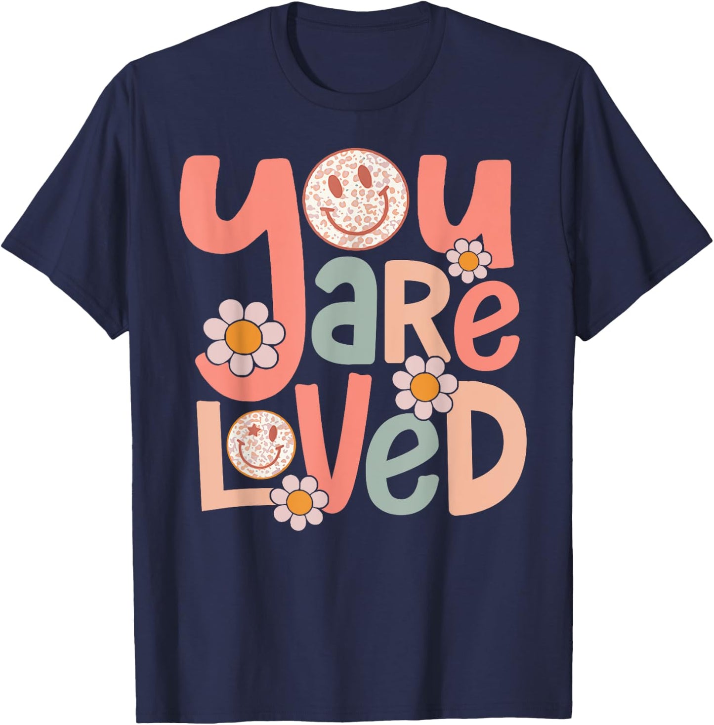 Retro You Are Loved Motivational Inspiration Positive Vibes T-Shirt - T-Shirt | Navy