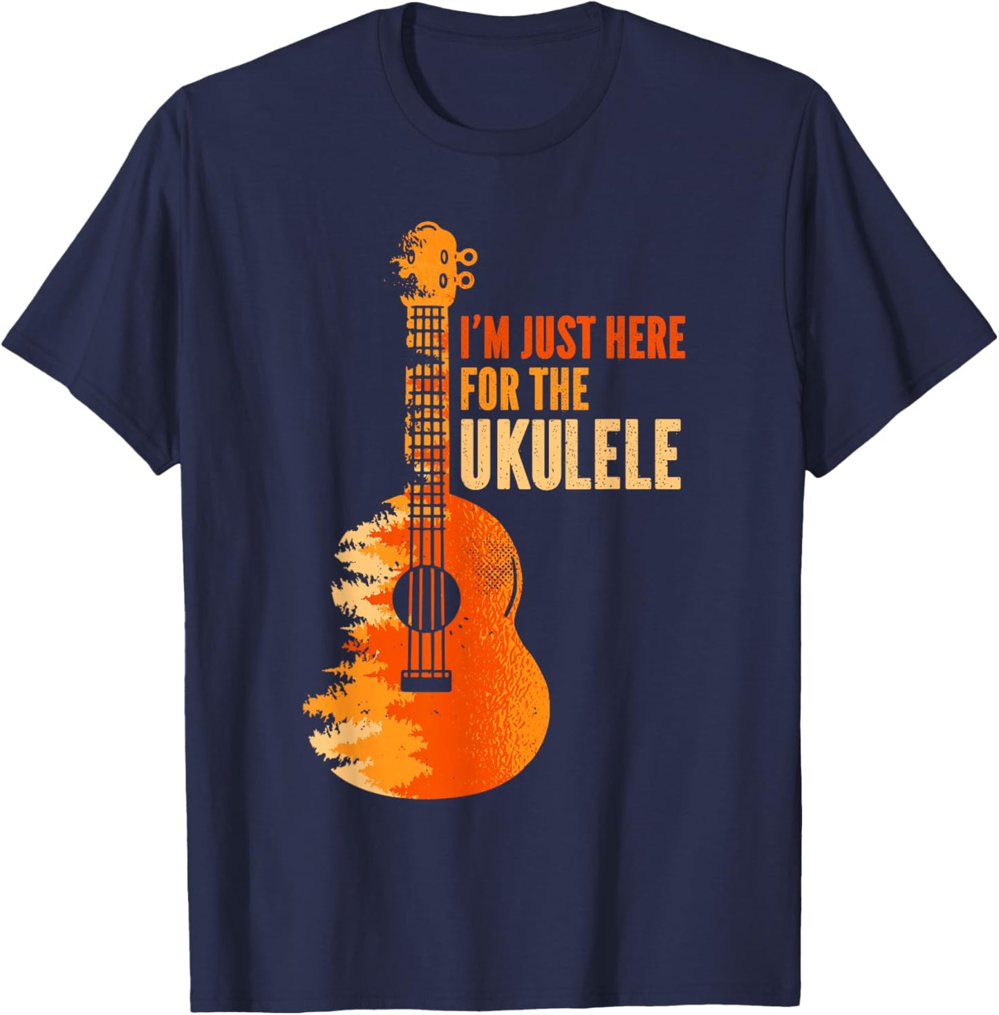 Ukelele I'm Just Here For The Ukulele T-Shirt - T-Shirt | Navy