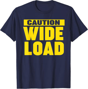 Miftees Caution Wide Load - -Adults, Black, Small, Short Sleeve, , Classic Fit, Modern, Sports, Exercise and Fitness T-Shirt - T-Shirt | Navy