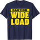 Miftees Caution Wide Load - -Adults, Black, Small, Short Sleeve, , Classic Fit, Modern, Sports, Exercise and Fitness T-Shirt - T-Shirt | Navy