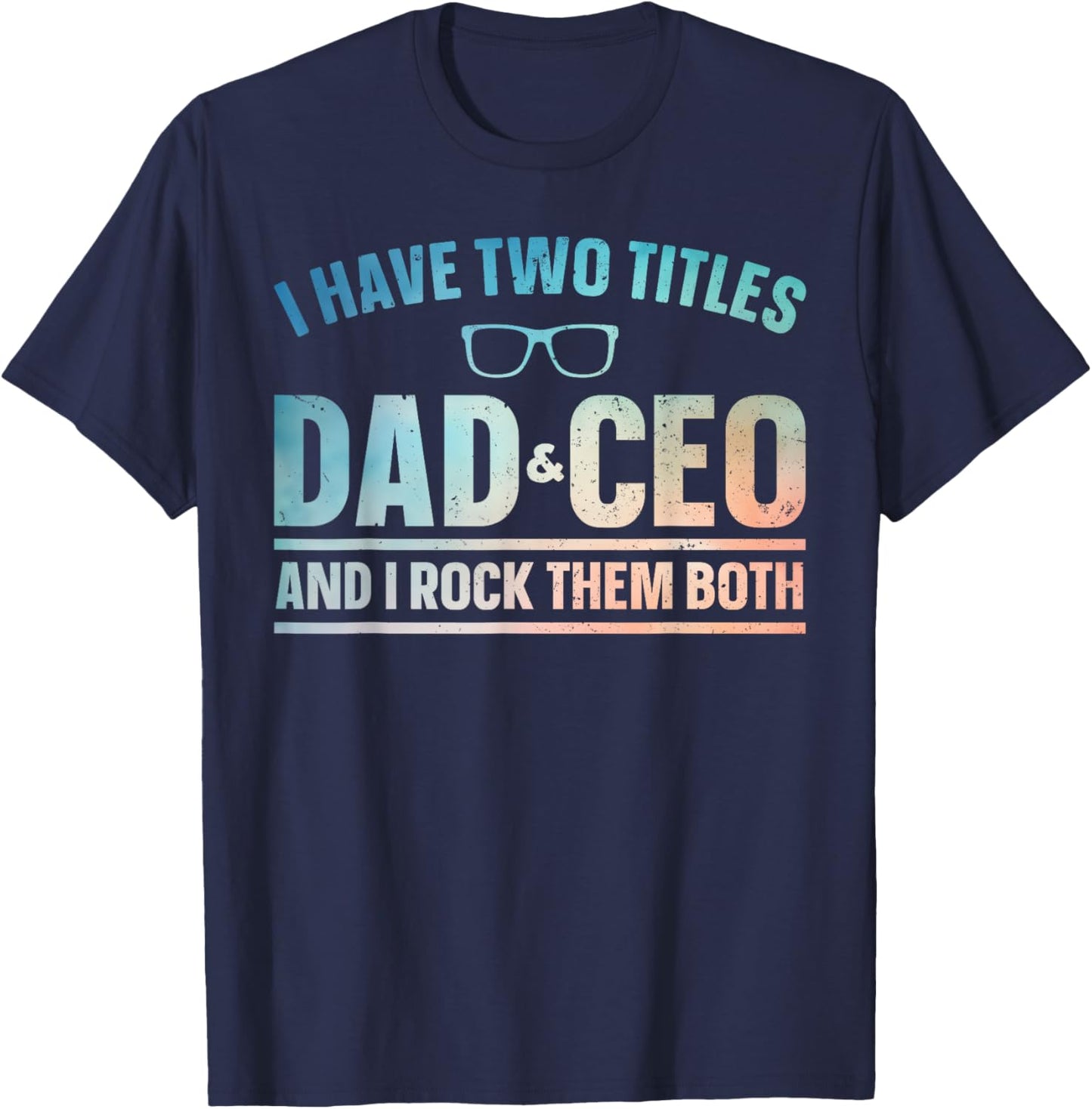 CEO Art For Dad Men Father Business Owner Entrepreneur CEO T-Shirt - T-Shirt | Navy