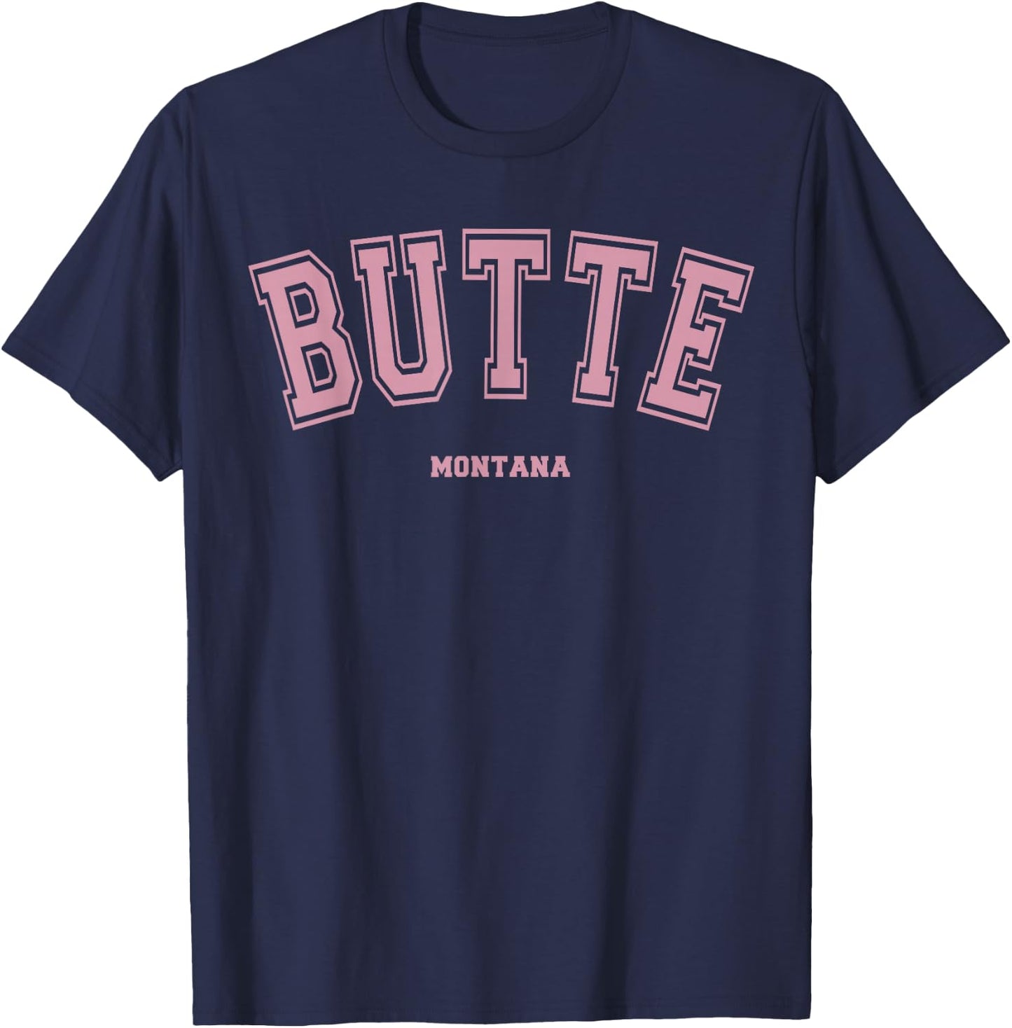 Pink Butte Montana MT Varsity Style on Butte T-Shirt - T-Shirt | Navy