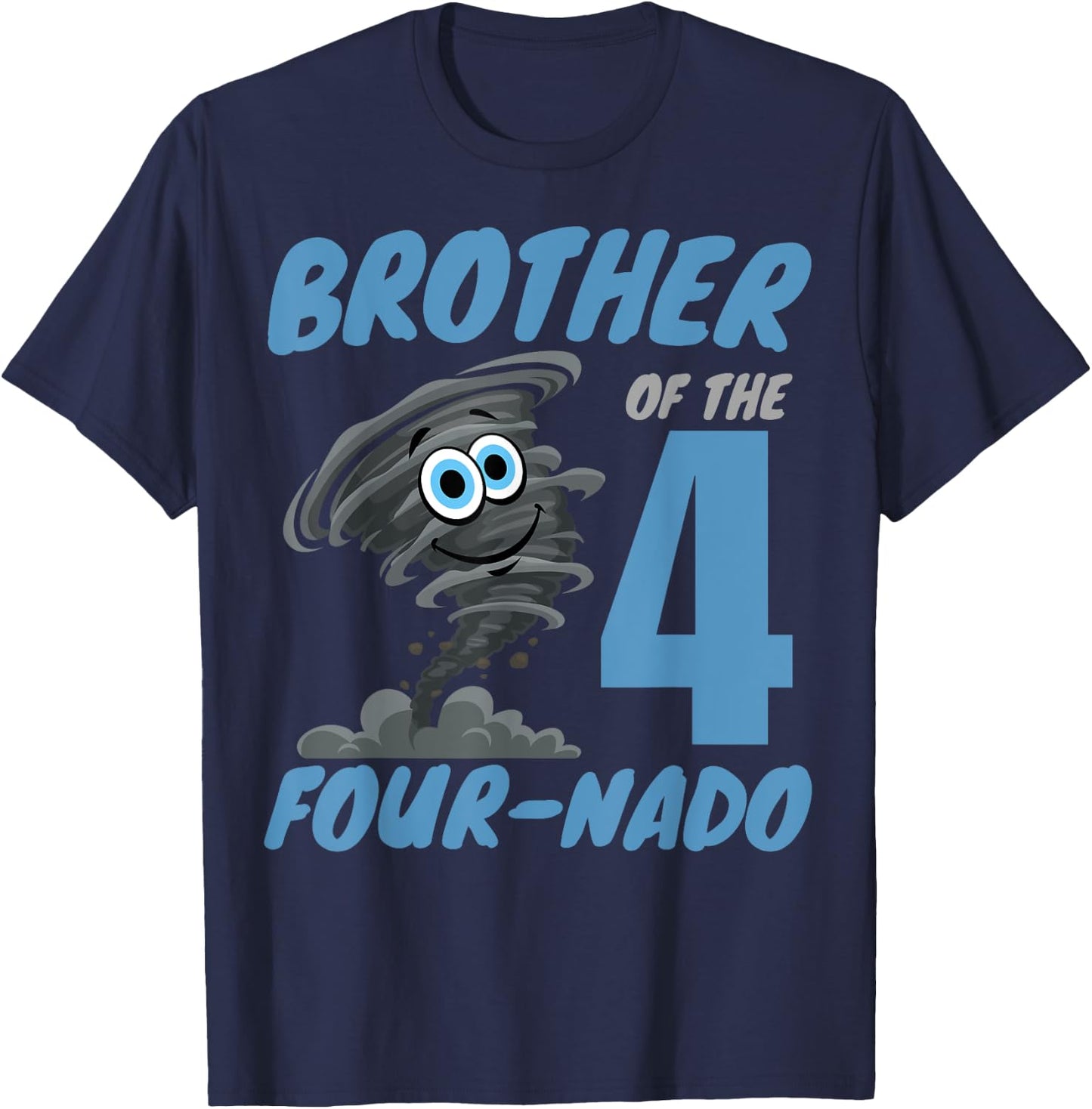 Brother of The Four-Nado Storm TorNado 4th Birthday Boy T-Shirt - T-Shirt | Navy