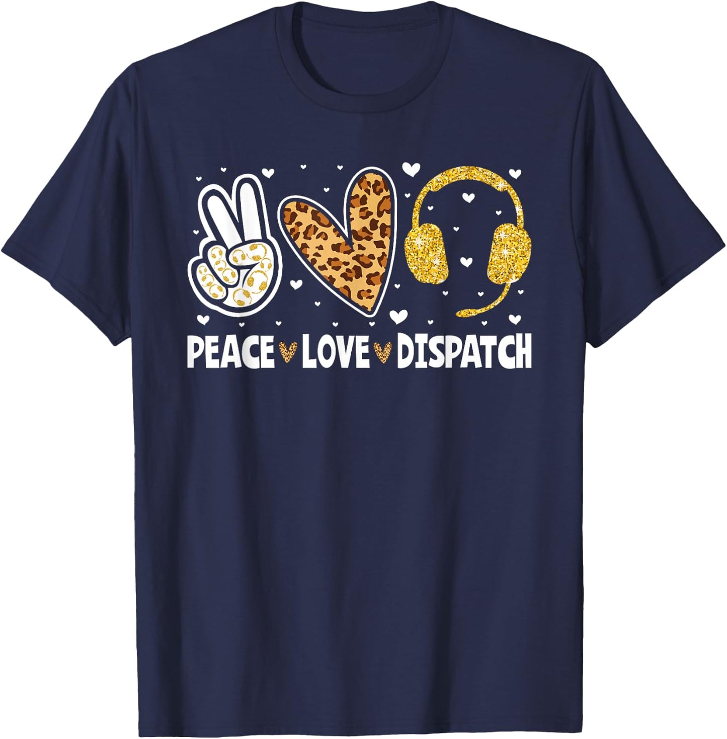 911 Dispatcher Peace Love Dispatch Operator EMS T-Shirt - T-Shirt | Navy