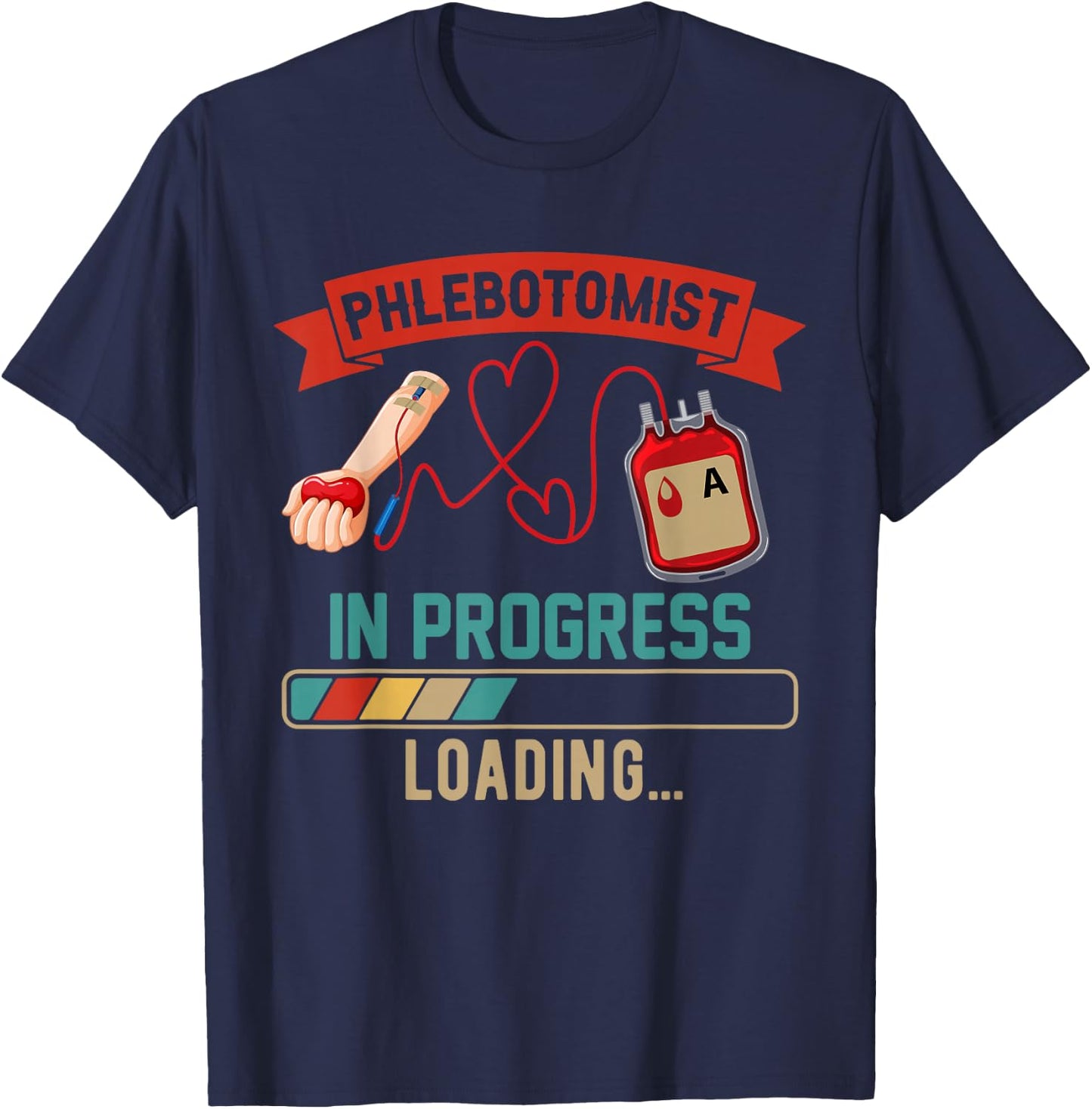 Vintage Phlebotomist In Progress Loading Proud Future Job T-Shirt - T-Shirt | Navy