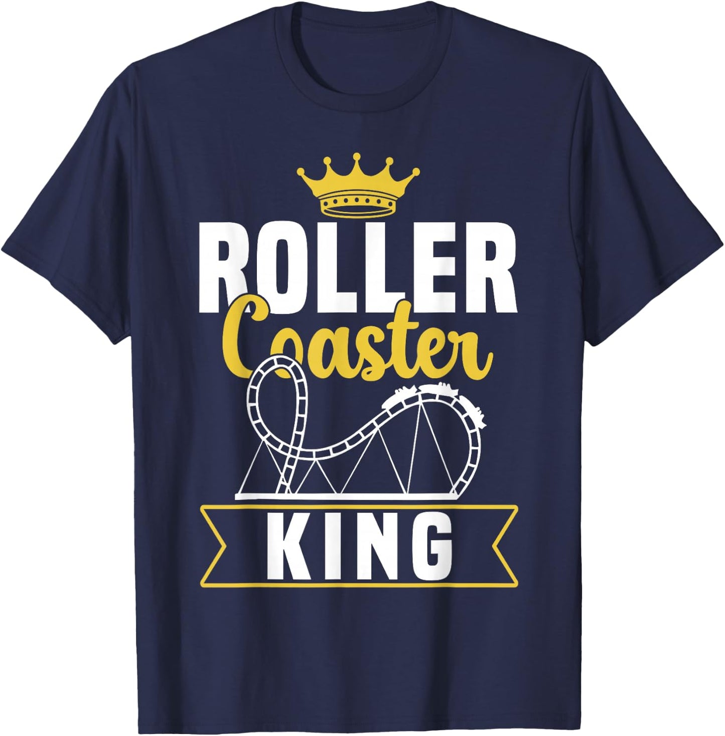 Roller Coaster King Amusement Fun Park T-Shirt - T-Shirt | Navy