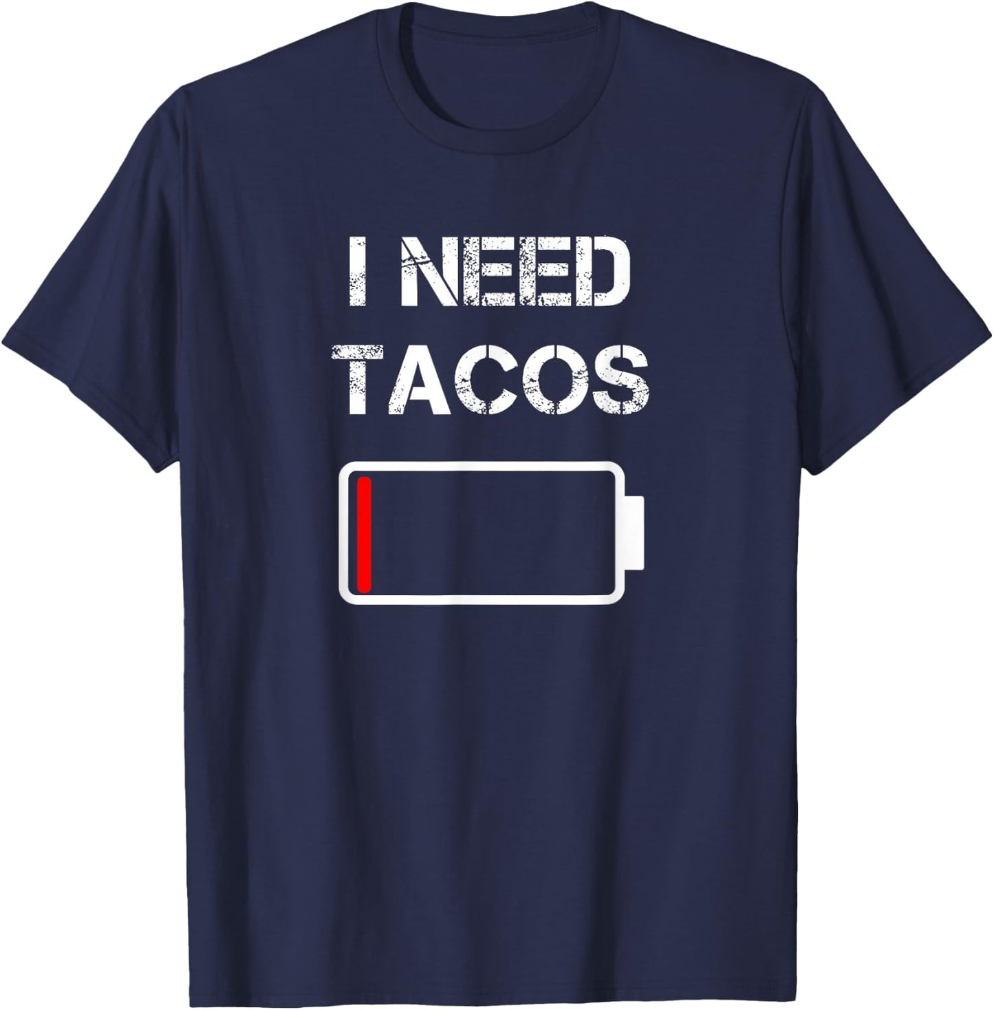 I Need Tacos | Mexican Food | Mexico | Tacos T-Shirt - T-Shirt | Navy