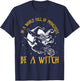 In a World Full of Princesses Be a Witch Halloween 2024 T-Shirt - T-Shirt | Navy