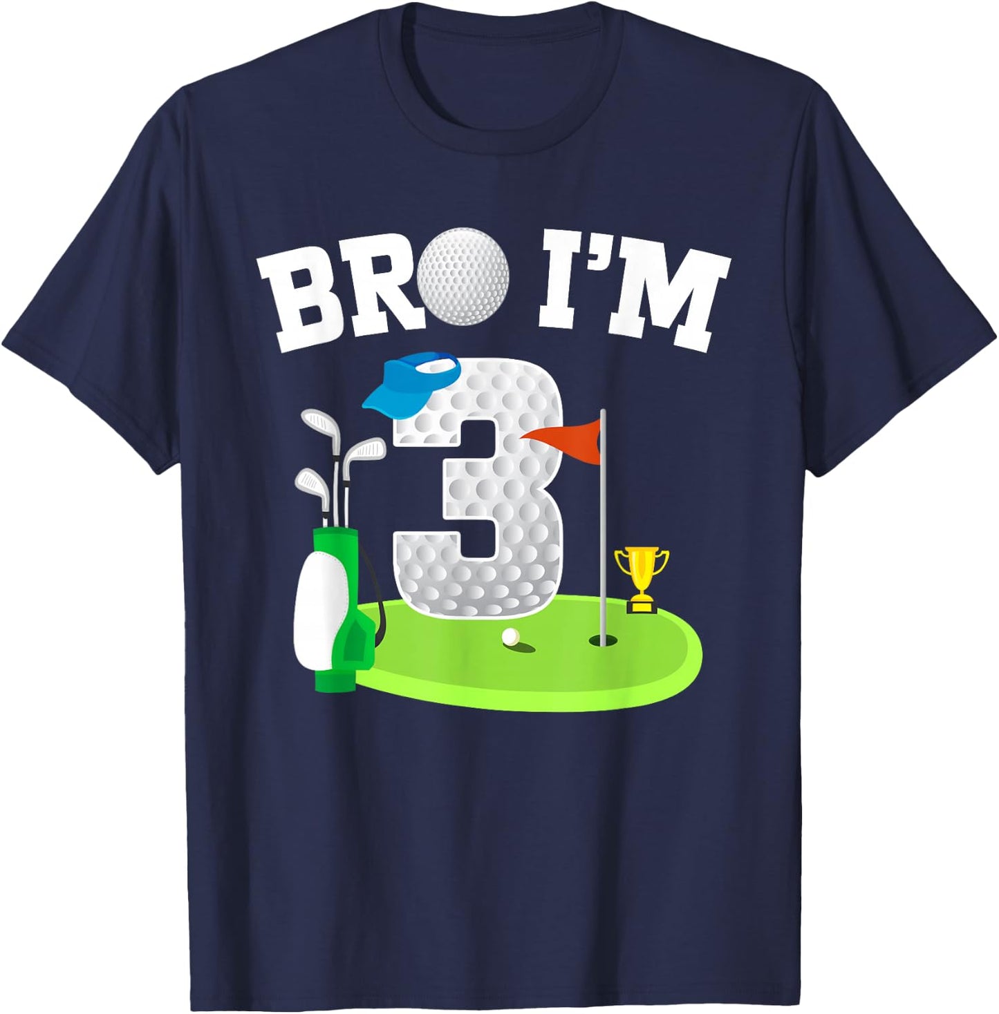 Bro I'm 3 Year Old Golf Theme 3rd Birthday Golf Golfer T-Shirt - T-Shirt | Navy