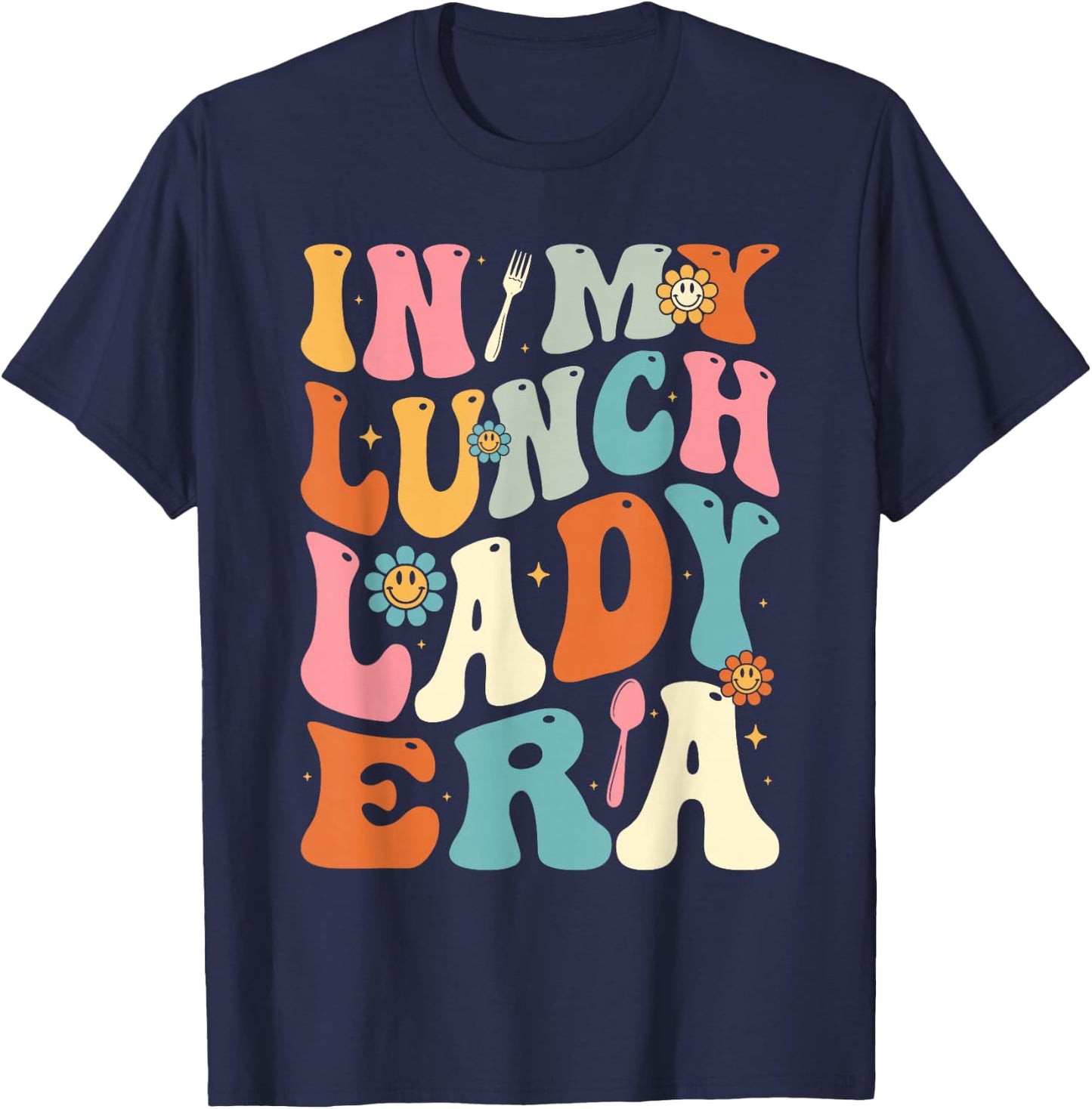 Lunch Lady Era Groovy Retro Cafeteria Lunch Ladies T-Shirt - T-Shirt | Navy