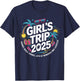 Girls Trip 2025 Friends Beach Drinks Lots Of Memories T-Shirt - T-Shirt | Navy