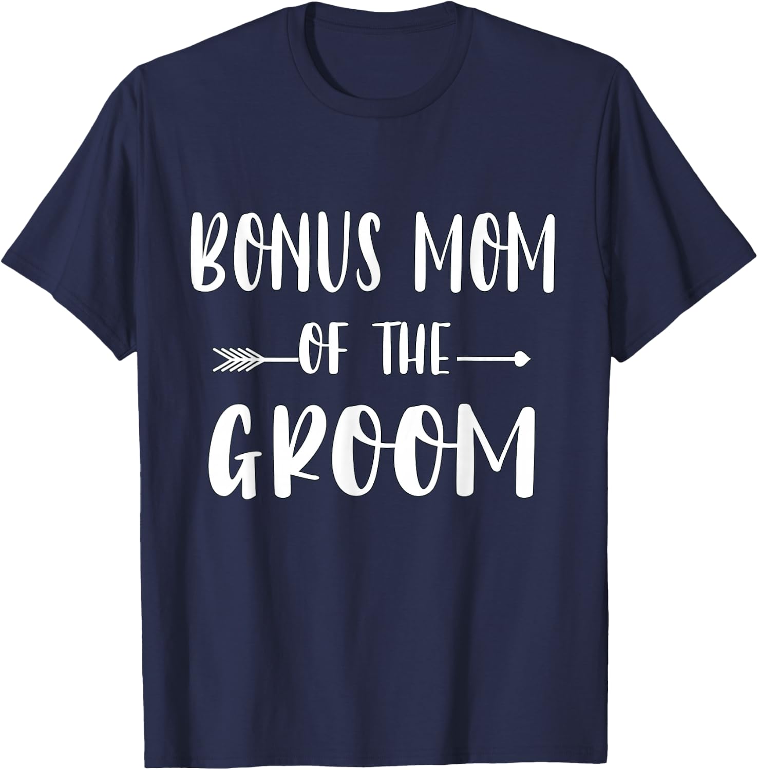 Bonus Mom Of The Groom Wedding Party Matching Bridal Party T-Shirt - T-Shirt | Navy