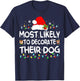 Most Likely To Decorate Their Dog Christmas Matching Family T-Shirt - T-Shirt | Navy