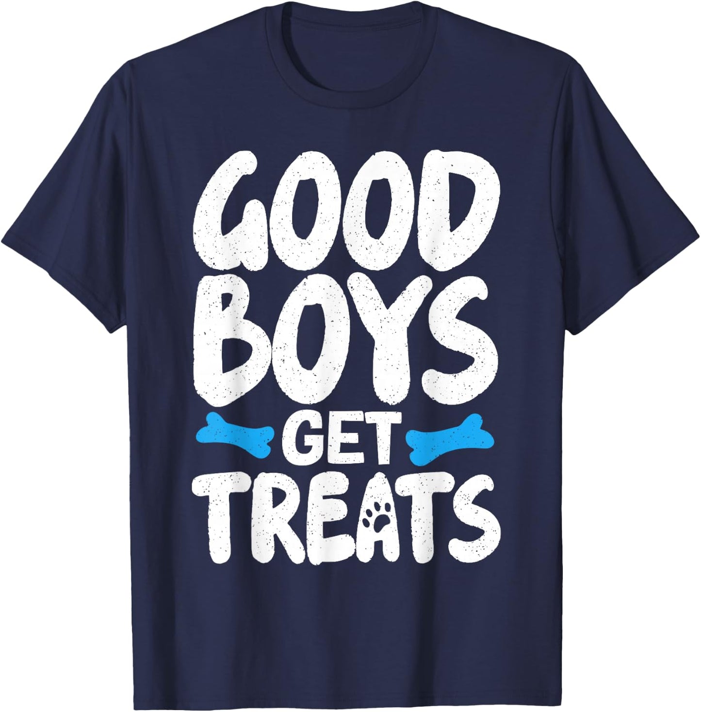 Good Boys Get Treats T-Shirt - T-Shirt | Navy