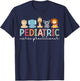 Pediatric Nurse Practitioner Pediatric NP Appreciation T-Shirt - T-Shirt | Navy