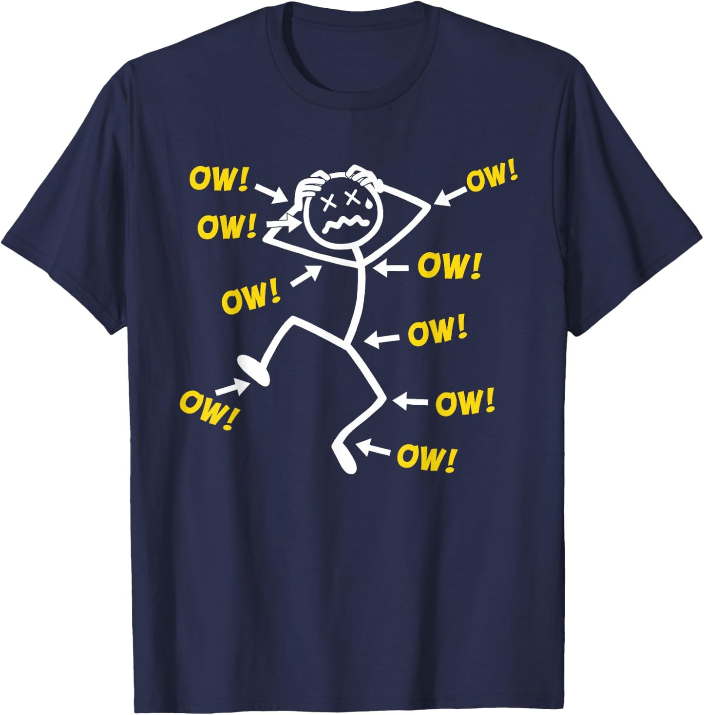 Funny Ow Ow Ow Ow Saying Body Pain Character Humor Sarcastic T-Shirt - T-Shirt | Navy