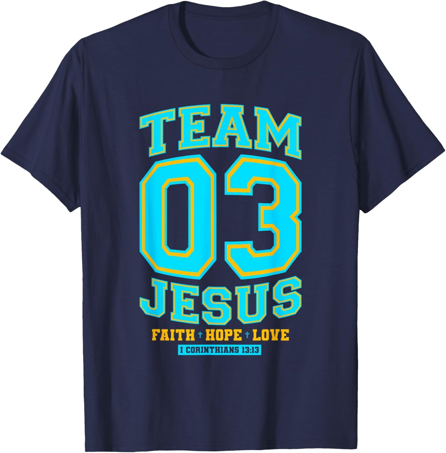 Christian - Team Jesus 03 Faith Hope Love T-Shirt - T-Shirt | Navy