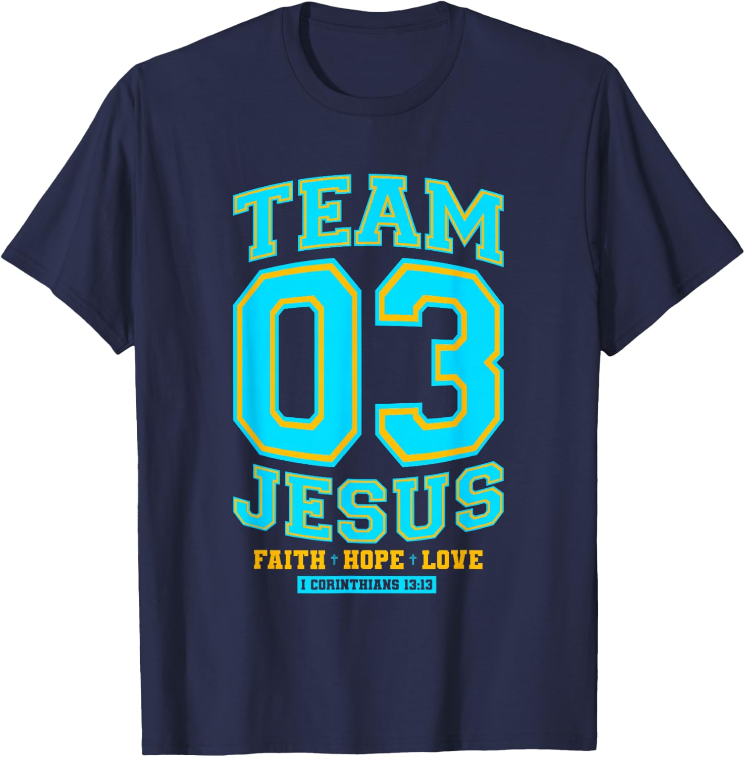 Christian - Team Jesus 03 Faith Hope Love T-Shirt - T-Shirt | Navy