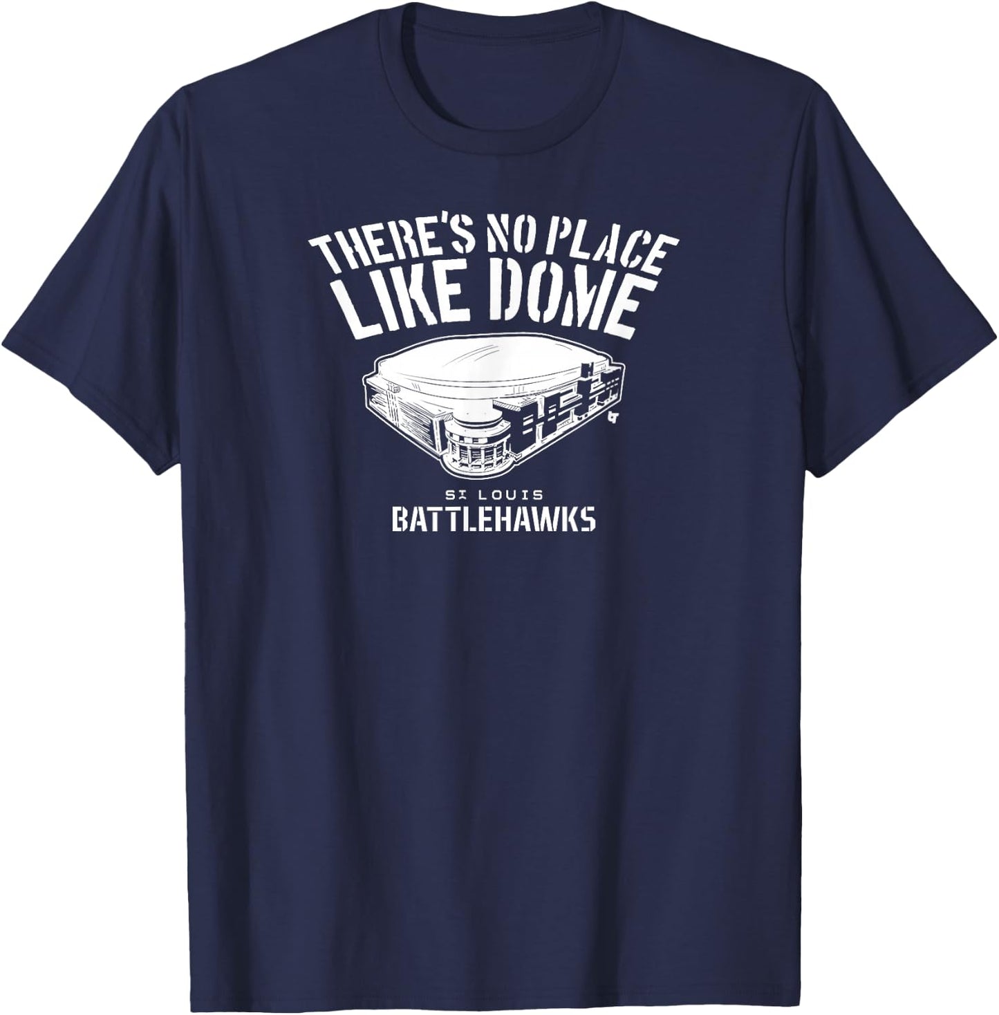 St. Louis Battlehawks - There's No Place Like Dome - UFL T-Shirt - T-Shirt | Navy