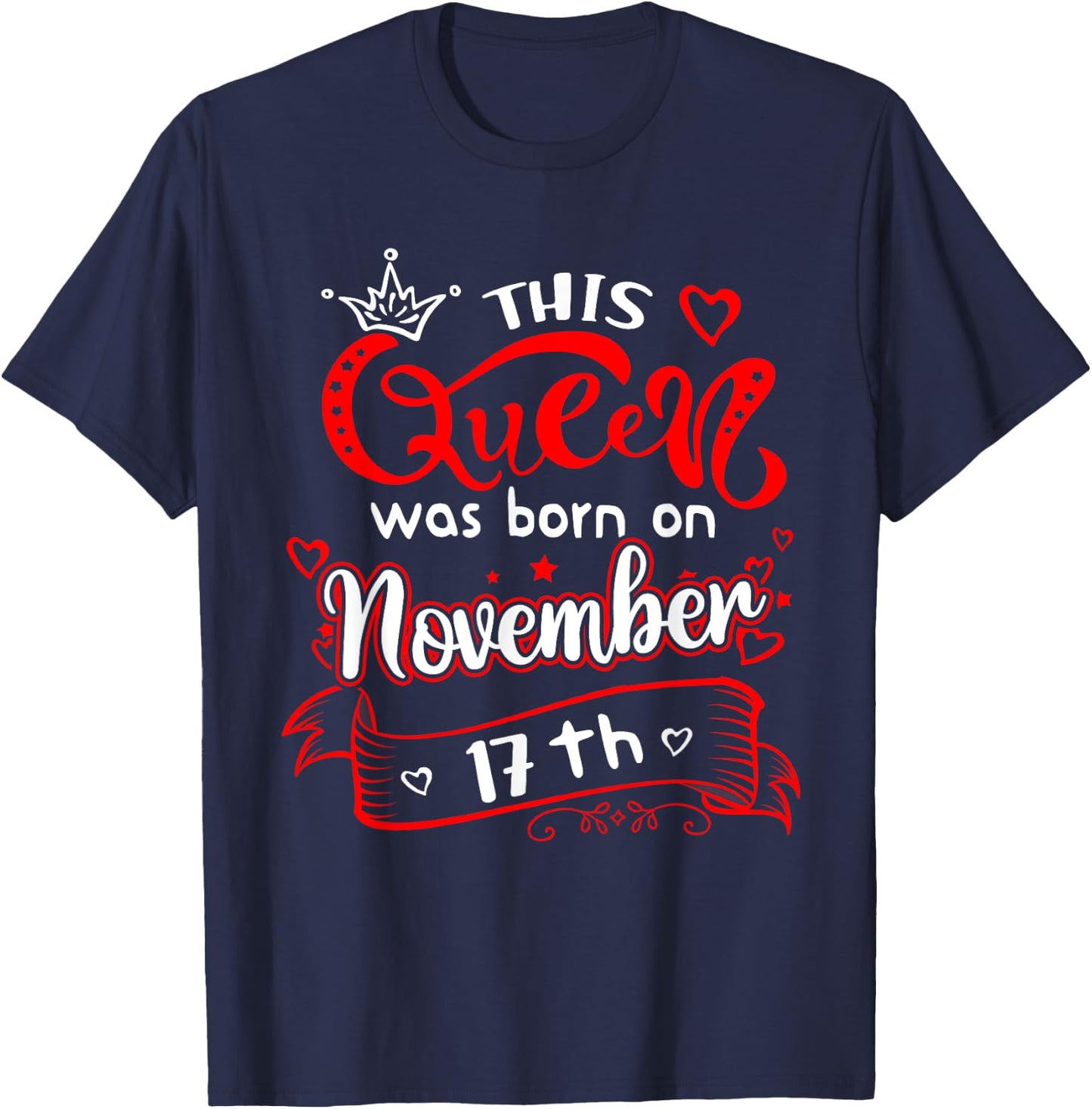This Queen Was Born on November 17th Birthday T-Shirt - T-Shirt | Navy