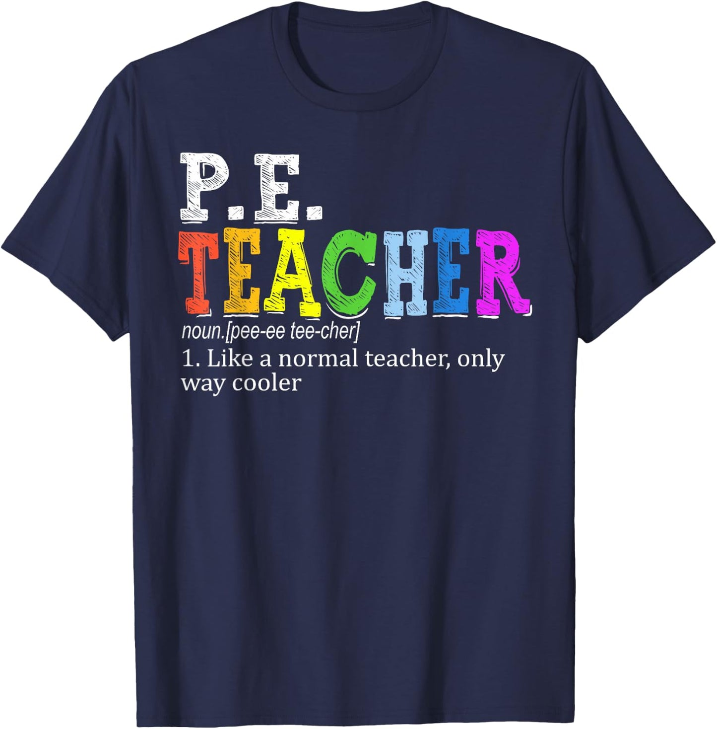 P.E. Teacher Definition Funny Physical Education Teacher Women T-Shirt - T-Shirt | Navy
