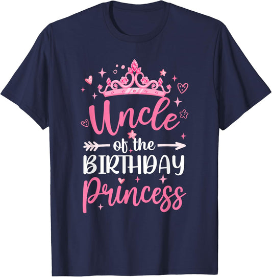 Uncle Of The Birthday Princess Birthday Girl Kid Family T-Shirt - T-Shirt | Navy
