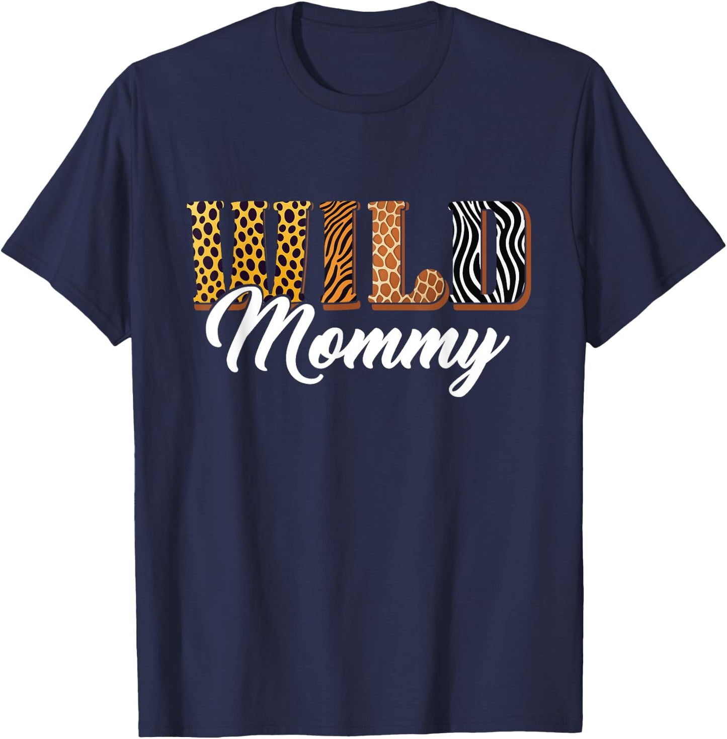 Wild Mommy Zoo Safari Jungle Animal Birthday Matching Family T-Shirt - T-Shirt | Navy