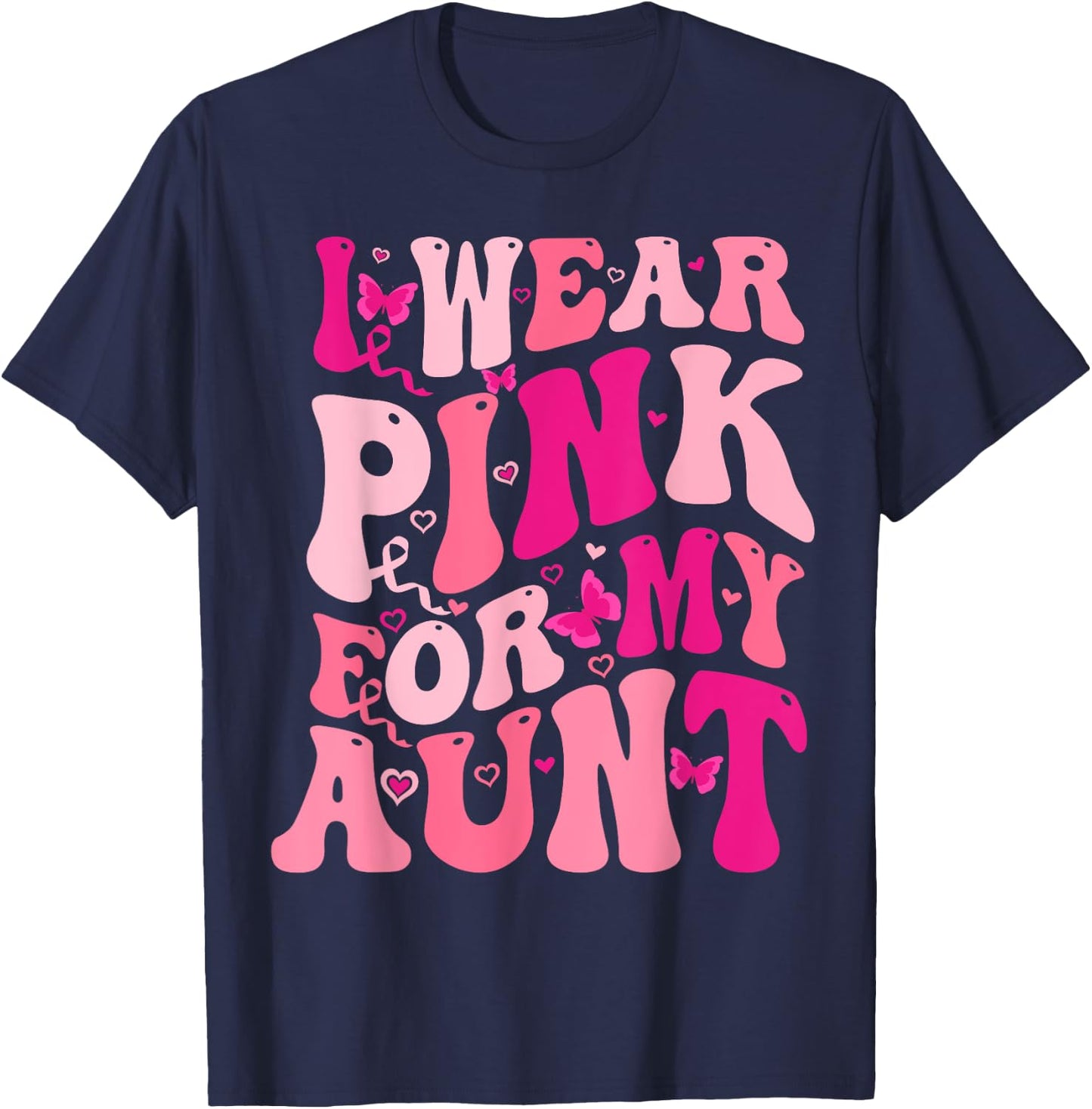 I Wear Pink For My Aunt Groovy Breast Cancer Awareness T-Shirt - T-Shirt | Navy