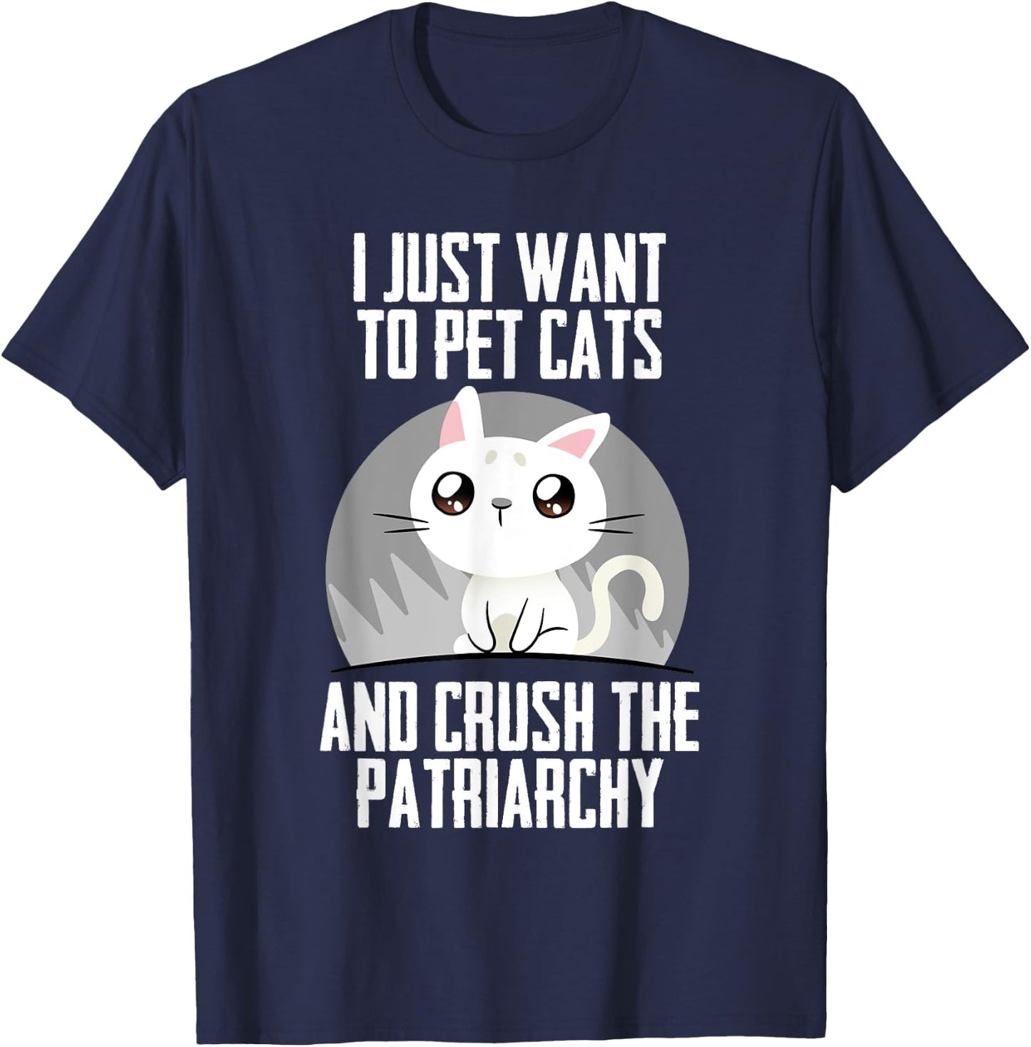 Feminist Patriarchy Cat Parent For Feminism Empowered Female T-Shirt - T-Shirt | Navy