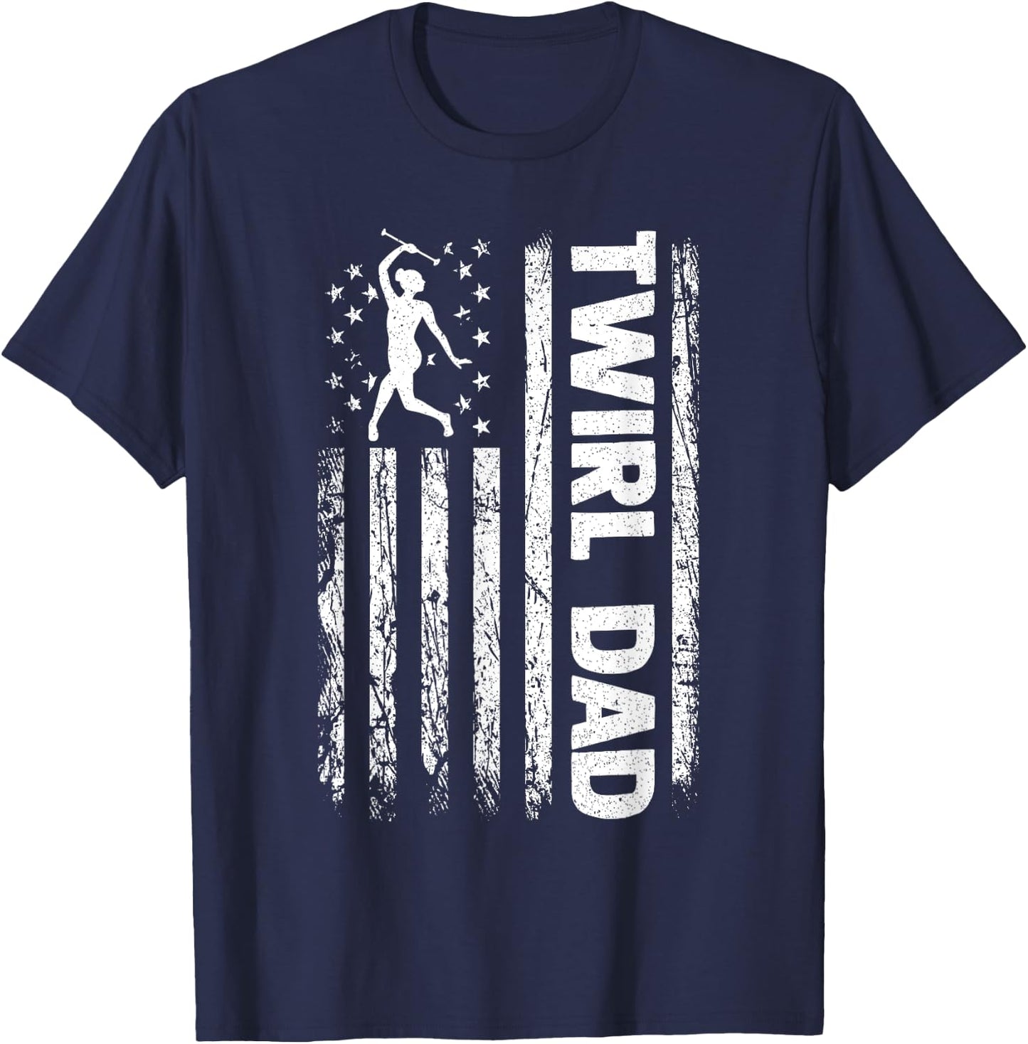 Baton Twirler Dad Majorette Twirling Girl Dance Baton T-Shirt - T-Shirt | Navy