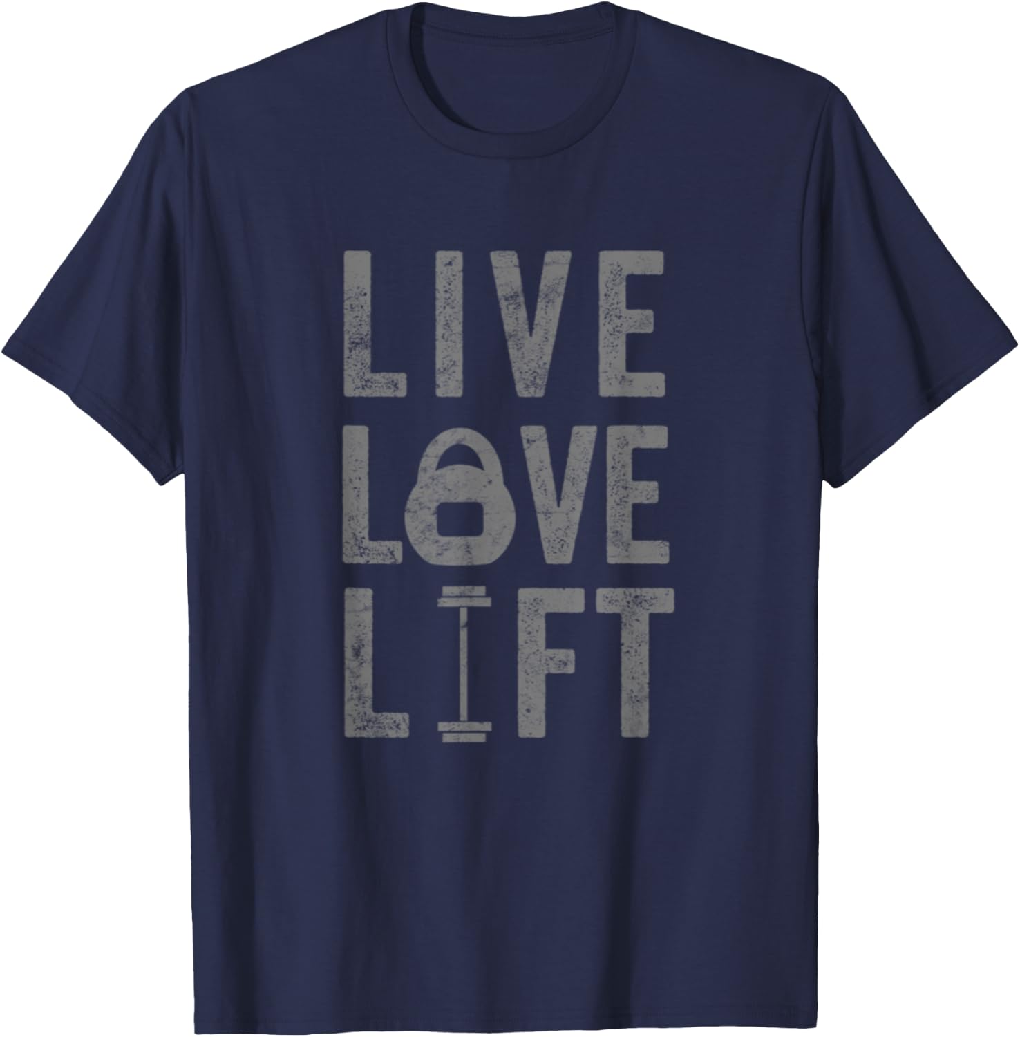 Live Love Lift Funny Fitness Weight Lifting Gym Workout T-Shirt - T-Shirt | Navy