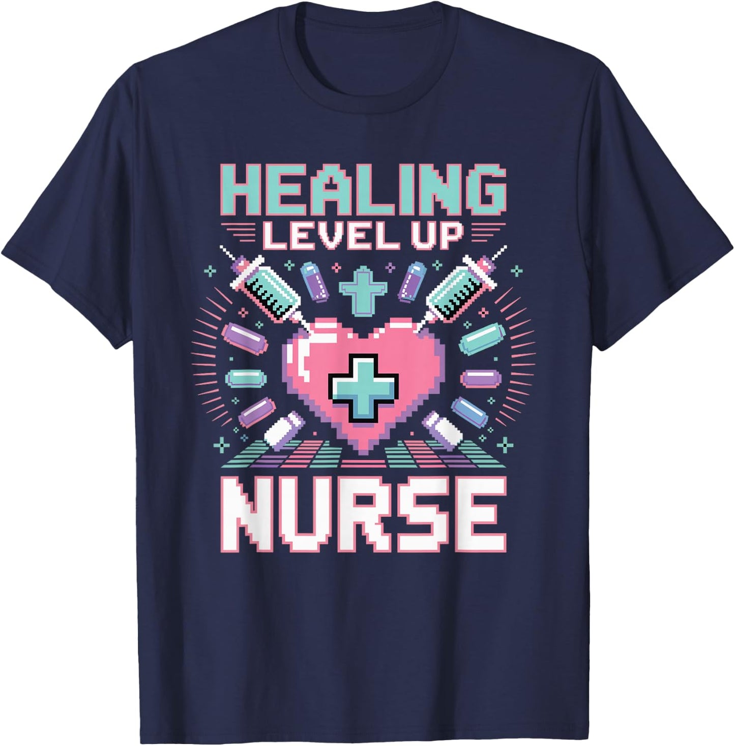 Gaming Nurse Level Up Healing RN Pixel Art Funny Nursing T-Shirt - T-Shirt | Navy