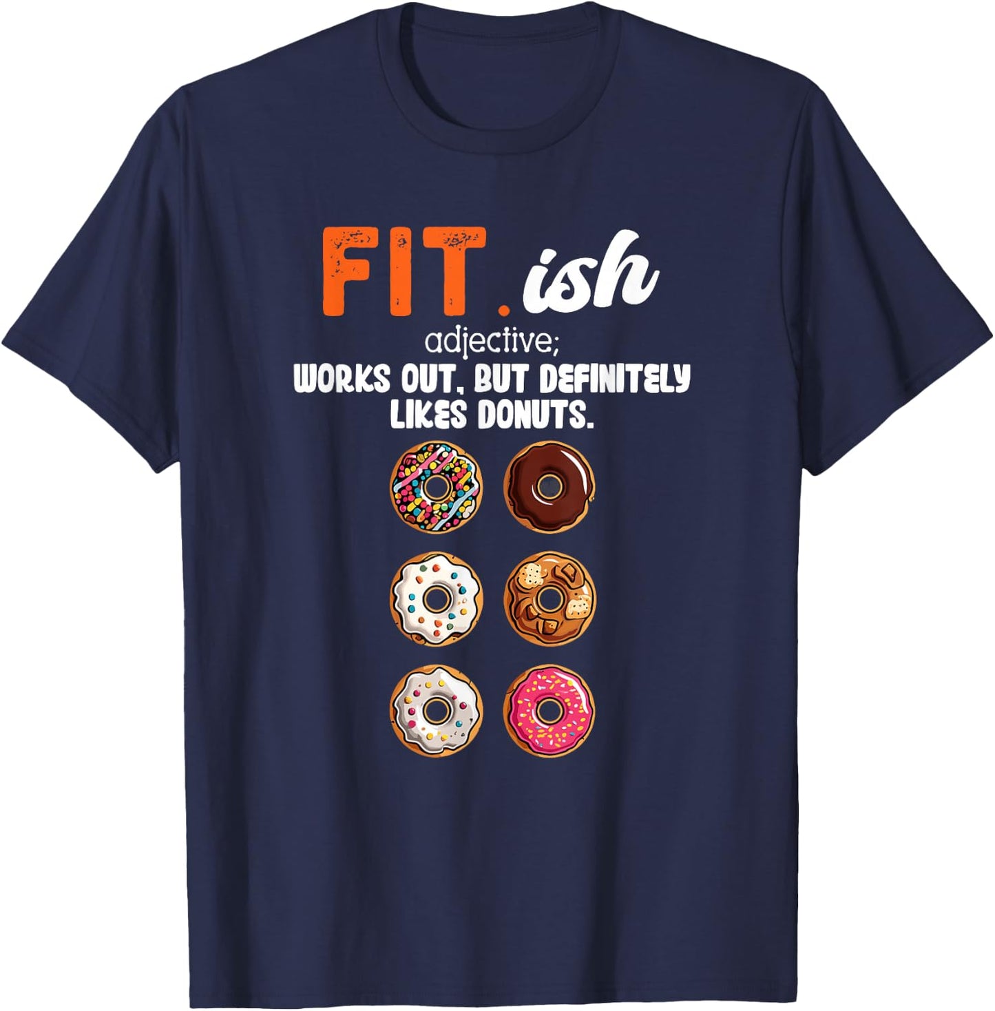 Fit ish Works Out But Definitely Likes Donuts Six Pack Donut T-Shirt - T-Shirt | Navy