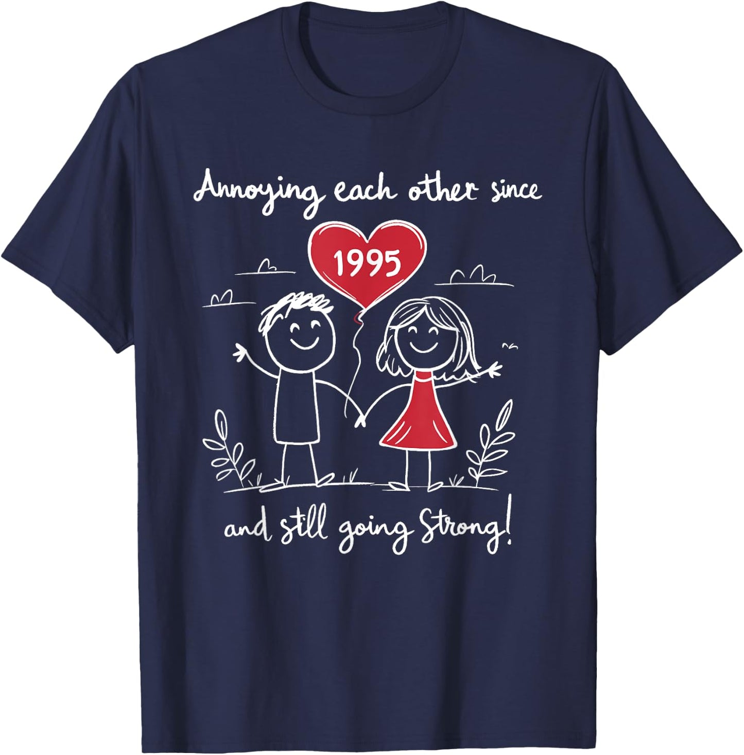 Annoying Each Other Since 1995 30th Wedding Anniversary T-Shirt - T-Shirt | Navy