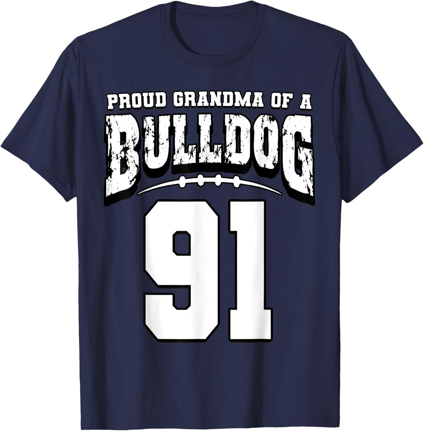 Proud Bulldog Football Grandma Of Player 91 T-Shirt - T-Shirt | Navy